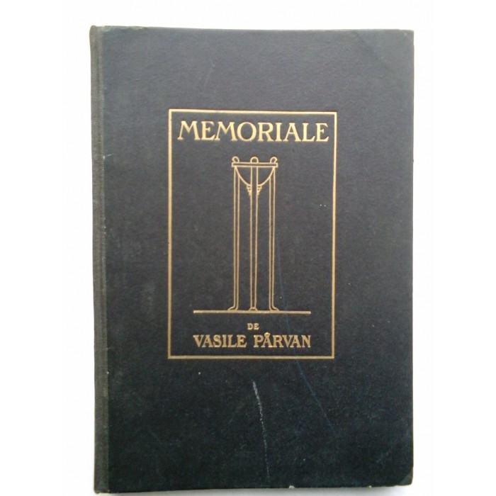 MEMORIALE  (1923) -  VASILE  PARVAN 